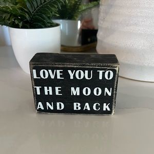 Love you to the Moon & Back wooden decor